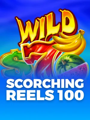 Scorching Reels 100